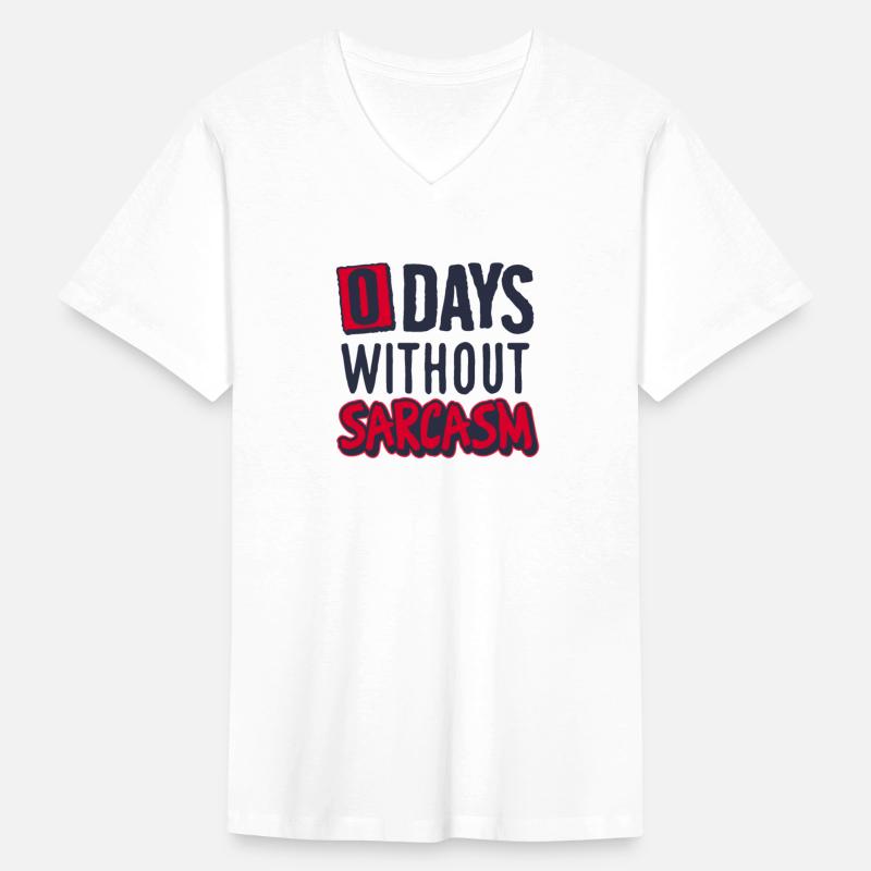 zero days without sarcasm - Funny Sarcasm