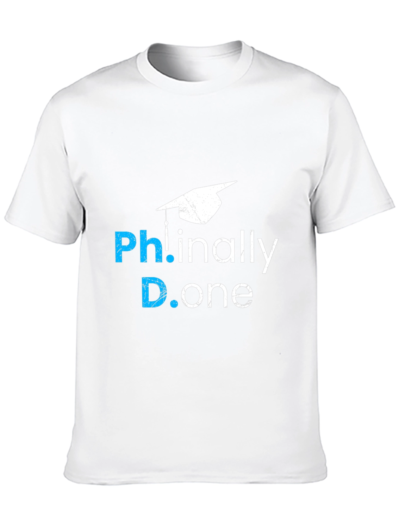 PhD Graduation T-Shirt: Finally Done!